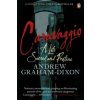 Caravaggio (Andrew Graham-Dixon)(Brožovaná) Caravaggio (Andrew Graham-Dixon)(Brožovaná)