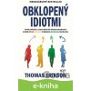 E-kniha Obklopený idiotmi - Thomas Erikson E-kniha Obklopený idiotmi - Thomas Erikson