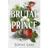 Brutal Prince - Sophie Lark Brutal Prince - Sophie Lark