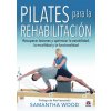 PILATES PARA LA REHABILITACIÓN PILATES PARA LA REHABILITACIÓN