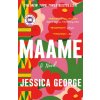 Maame: A Today Show Read with Jenna Book Club Pick (George,Jessica)(Brožovaná) Maame: A Today Show Read with Jenna Book Club Pick (George,Jessica)(Brožovaná)