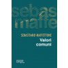 Valori comuni (Sebastiano Maffettone)(Brožovaná) Valori comuni (Sebastiano Maffettone)(Brožovaná)