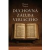 Duchovná záľuba veriaceho - Thomas Watson Duchovná záľuba veriaceho - Thomas Watson