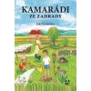 Kamarádi ze zahrady - Šandera Jiří Kamarádi ze zahrady - Šandera Jiří