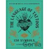 The Language of Tattoos - Nick Schonberger The Language of Tattoos - Nick Schonberger