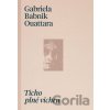 Ticho plné vichru - Gabriela Babnik Ouattara Ticho plné vichru - Gabriela Babnik Ouattara