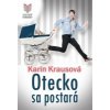 Otecko sa postará - Karin Krausová Otecko sa postará - Karin Krausová