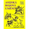 Asijská bojová umění - D.F. Draeger, R.W. Smith Asijská bojová umění - D.F. Draeger, R.W. Smith