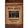 Bon Jovi - Wanted Dead Or Alive Song Title Series (Joan Maguire)(Brožovaná) Bon Jovi - Wanted Dead Or Alive Song Title Series (Joan Maguire)(Brožovaná)
