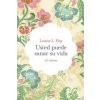 Usted puede sanar su vida (Louise L. Hay,Marta Isabel Guastavino Castro)(Brožovaná) Usted puede sanar su vida (Louise L. Hay,Marta Isabel Guastavino Castro)(Brožovaná)