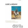 Lidé a dějiny - Miroslav Bárta, Martin Kovář Lidé a dějiny - Miroslav Bárta, Martin Kovář