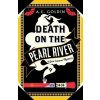 Death on the Pearl River Death on the Pearl River
