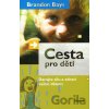 Cesta pro děti - Brandon Bays Cesta pro děti - Brandon Bays