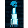 If You Dare (A R Torre)(Brožovaná) If You Dare (A R Torre)(Brožovaná)