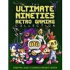 The Ultimate Nineties Retro Gaming Collection: Essential Guide to Gaming's Raddest Decade (Darren Jones)(Pevná) The Ultimate Nineties Retro Gaming Collection: Essential Guide to Gaming's Raddest Decade (Darren Jones)(Pevná)