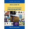 Dulcan's Textbook of Child and Adolescent Psychiatry (Mina K. Dulcan)(Pevná) Dulcan's Textbook of Child and Adolescent Psychiatry (Mina K. Dulcan)(Pevná)