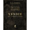 The Silver Bayonet: Venice: The Alchemist's Legacy The Silver Bayonet: Venice: The Alchemist's Legacy