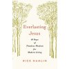 Everlasting Jesus Everlasting Jesus