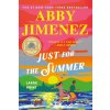 JUST FOR THE SUMMER (JIMENEZ ABBY)(Brožovaná) JUST FOR THE SUMMER (JIMENEZ ABBY)(Brožovaná)