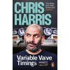 Variable Valve Timings - Chris Harris Variable Valve Timings - Chris Harris