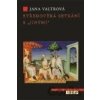 Středověká setkání s jinými - Jana Valtrová Středověká setkání s jinými - Jana Valtrová