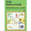 Svět čísel a tvarů Matem… (J. Divíšek; Alena Hošpesová) Svět čísel a tvarů Matem… (J. Divíšek; Alena Hošpesová)
