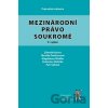 Mezinárodní právo soukromé, 9. vydání Mezinárodní právo soukromé, 9. vydání