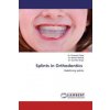 Splints in Orthodontics Splints in Orthodontics