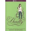Pretty Little Liars: Deadly (Sara Shepard)(Brožovaná) Pretty Little Liars: Deadly (Sara Shepard)(Brožovaná)