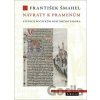 Návraty k pramenům - František Šmahel Návraty k pramenům - František Šmahel