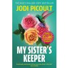 My Sisters Keeper My Sisters Keeper