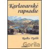 Karlovarské rapsodie - Radko Pytlík Karlovarské rapsodie - Radko Pytlík