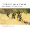 Vietnam on Canvas (Sandra Finger Lee,Catherine Gordon)(Pevná) Vietnam on Canvas (Sandra Finger Lee,Catherine Gordon)(Pevná)