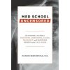 Med School Uncensored (Richard Beddingfield)(Brožovaná) Med School Uncensored (Richard Beddingfield)(Brožovaná)