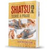 Shiatsu teorie a praxe Shiatsu teorie a praxe