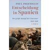 Entscheidung in Spanien Entscheidung in Spanien