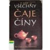 Všechny čaje Číny - Kit Chow, Ione Kramerová Všechny čaje Číny - Kit Chow, Ione Kramerová
