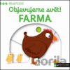 Farma - Objevujeme svět! - Svojtka&Co. Farma - Objevujeme svět! - Svojtka&Co.