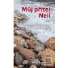 Můj přítel Neil (Adéla K. Vančura) Můj přítel Neil (Adéla K. Vančura)