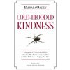 Cold-Blooded Kindness (Barbara Oakley)(Pevná) Cold-Blooded Kindness (Barbara Oakley)(Pevná)