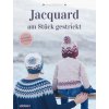 Jacquard am Stück gestrickt (Anna Dervout)(Brožovaná) Jacquard am Stück gestrickt (Anna Dervout)(Brožovaná)