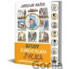 Osudy dobrého vojáka Švejka - Jaroslav Hašek, Josef Lada Osudy dobrého vojáka Švejka - Jaroslav Hašek, Josef Lada