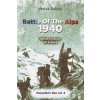 Battle Of The Alps 1940 (Marek Sobski)(Brožovaná) Battle Of The Alps 1940 (Marek Sobski)(Brožovaná)