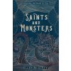 Saints and Monsters (Ellen McGinty)(Brožovaná) Saints and Monsters (Ellen McGinty)(Brožovaná)