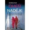 Oheň naděje - Shobha Rao Oheň naděje - Shobha Rao
