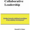 Collaborative Leadership (Ronald R Rojas)(Brožovaná) Collaborative Leadership (Ronald R Rojas)(Brožovaná)