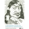 Beginner's Guide to Descartes' Meditations Beginner's Guide to Descartes' Meditations
