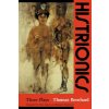 Histrionics (Thomas Bernhard)(Brožovaná) Histrionics (Thomas Bernhard)(Brožovaná)
