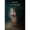 Za sklem - Milan Exner Za sklem - Milan Exner