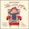 Omalovánky Lali cvičí jógu (Hana Luhanová) Omalovánky Lali cvičí jógu (Hana Luhanová)